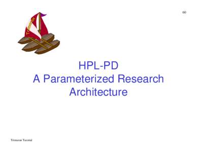 60  HPL-PD A Parameterized Research Architecture