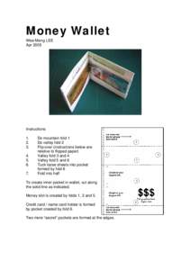 Money Wallet Wee-Meng LEE Apr 2005 Instructions 1.