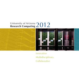 University of Arizona Research Computing[removed]Innovative
