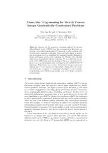 Constraint Programming for Strictly Convex Integer Quadratically-Constrained Problems Wen-Yang Ku and J. Christopher Beck Department of Mechanical & Industrial Engineering University of Toronto, Toronto, Ontario M5S 3G8,