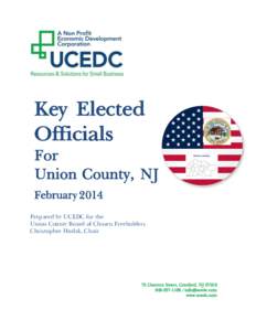Key Elected Officials For Union County, NJ February 2014 Prepared by UCEDC for the