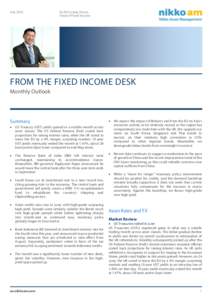 JulyBy Koh Liang Choon, Head of Fixed Income  FROM THE FIXED INCOME DESK