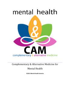 Complementary & Alternative Medicine for Mental Health ©2013 Mental Health America  TREATMENTS