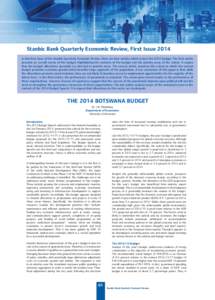 Stanbic Bank Quarterly Economic Review, First Issue 2014 In this first issue of the Stanbic Quarterly Economic Review, there are four articles which review the 2014 budget. The first article presents an overall review of