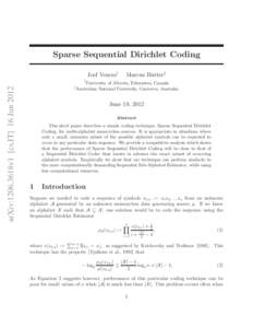 Sparse Sequential Dirichlet Coding Joel Veness† arXiv:1206.3618v1 [cs.IT] 16 Jun 2012  †