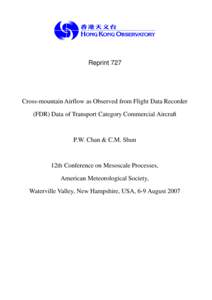 Reprint 727  Cross-mountain Airflow as Observed from Flight Data Recorder (FDR) Data of Transport Category Commercial Aircraft  P.W. Chan & C.M. Shun