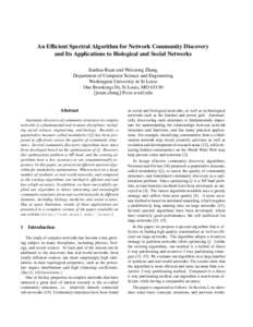 An Efficient Spectral Algorithm for Network Community Discovery and Its Applications to Biological and Social Networks Jianhua Ruan and Weixiong Zhang Department of Computer Science and Engineering Washington University 