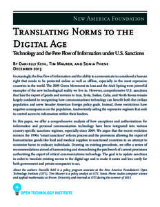 New America Foundation  Translating Norms to the Digital Age Technology and the Free Flow of Information under U.S. Sanctions By Danielle Kehl, Tim Maurer, and Sonia Phene