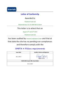 Letter of Conformity Awarded to Thommen-Furler AG Industriestrasse 10, CH-3295 Rüti b. Büren  This letter is to attest that on