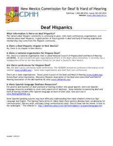 New Mexico Commission for Deaf & Hard of Hearing Toll-Free:  | Local: Website: www.cdhh.state.nm.us Deaf Hispanics What information is there on deaf Hispanics?