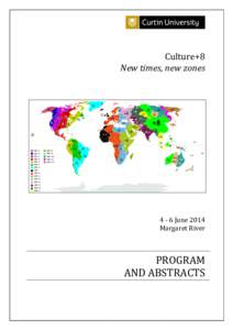    Culture+8	
   New	
  times,	
  new	
  zones	
    4	
  -­‐	
  6	
  June	
  2014	
  	
  