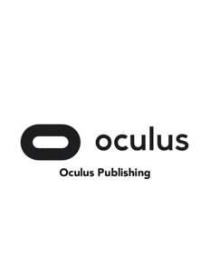 Oculus Publishing  2 | Introduction | Oculus Rift Copyrights and Trademarks ©