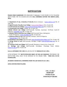 NOTIFICATION ONLINE FORM SUBMISSION FOR ADMISSION TO B.A.LL.B. 5-YEAR COURSE IN THE FOLLWING INSTITUTIONS FOR THE SESSIONWILL COMMENCE WITHIN THIS MONTH (JUNE, Department of Law, University of Calcut