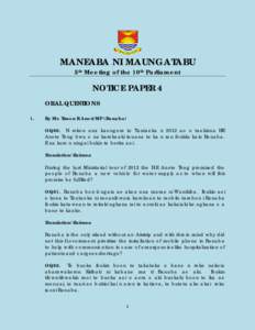 MANEABA NI MAUNGATABU 5th Meeting of the 10th Parliament NOTICE PAPER 4 ORAL QUESTIONS 1.