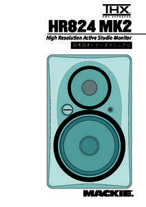 HR824 MK2  High Resolution Active Studio Monitor 日本語オーナーズマニュアル  OWNER’S MANUAL