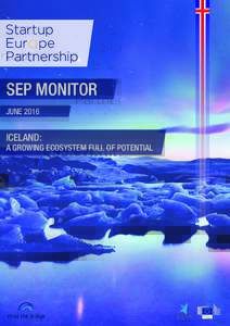 SEP MONITOR JUNE 2016 ICELAND:  A GROWING ECOSYSTEM FULL OF POTENTIAL