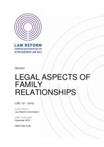 REPORT  LEGAL ASPECTS OF FAMILY RELATIONSHIPS (LRC)