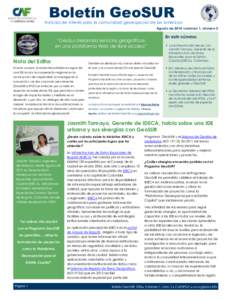 Boletín GeoSUR  Noticias de interés para la comunidad geoespacial de las Américas Agosto de 2014 volumen 1, número 2  “GeoSur desarrolla servicios geográficos
