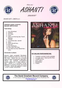 Release sheet  ASHANTI BRAVEHEART  RELEASE DATE: 4 MARCH 2014