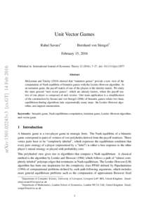 Unit Vector Games Rahul Savani∗ Bernhard von Stengel†  arXiv:1501.02243v3 [cs.GT] 14 Feb 2016