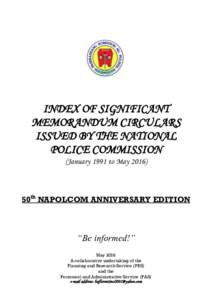 INDEX OF SIGNIFICANT MEMORANDUM CIRCULARS ISSUED BY THE NATIONAL POLICE COMMISSION (January 1991 to May 2016)