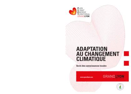 Document produit par le Bureau d’Études eQuiNeo dans le cadre de la réactualisation du Diagnostic Climat du Plan Climat du Grand Lyon. MEMBRES DU COMITÉ TECHNIQUE AYANT PARTICIPÉ À LA RÉACTUALISATION DU DIAGNOSTI