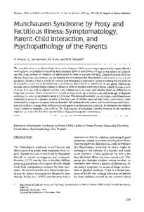 Munchausen syndrome by proxy and factitious illness: Symptomatology, parent-child interaction, and psychopathology of the parents