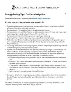Energy-Saving Tips: On-Farm Irrigation  0 The following information is supplied by the California Energy Commission.