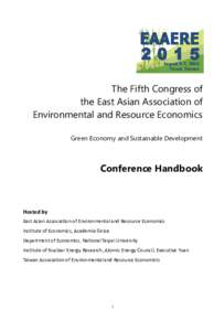 The Fifth Congress of the East Asian Association of Environmental and Resource Economics Green Economy and Sustainable Development  Conference Handbook