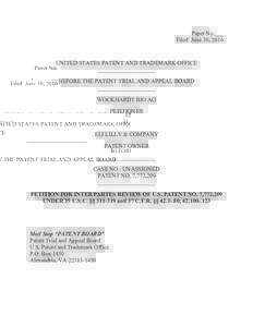 Paper No.___ Filed: June 30, 2016 UNITED STATES PATENT AND TRADEMARK OFFICE ____________________ BEFORE THE PATENT TRIAL AND APPEAL BOARD