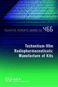 Technical Reports SeriEs No[removed]Technetium-99m Radiopharmaceuticals: