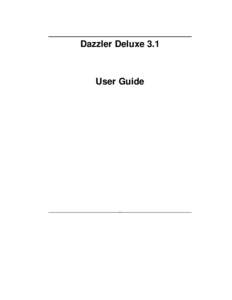 Dazzler Deluxe 3.1  User Guide Contents