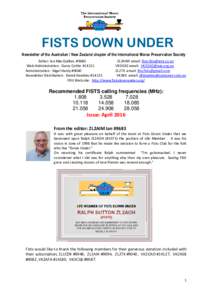 FISTS DOWN UNDER Newsletter of the Australian / New Zealand chapter of the International Morse Preservation Society Editor: Ian MacQuillan. #9683 ZL2AIM email:  Web Administration : Garry Cottle #1415