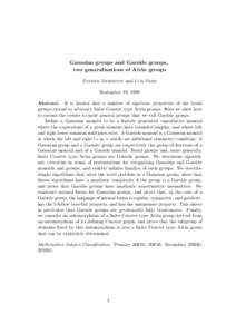 Gaussian groups and Garside groups, two generalisations of Artin groups Patrick Dehornoy and Luis Paris September 10, 1998 Abstract. It is known that a number of algebraic properties of the braid