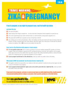 TRAVEL WARNING: If you’re pregnant, or you might be pregnant soon, read the health tips below. Learn about Zika virus
