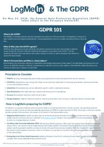 & The GDPR On May 25, 2018, the General Data Protection Regulation (GDPR) takes effect in the European Union(EU). GDPR 101 What is the GDPR?