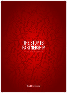 the Stop TB Partnership Leading the fight against TB © Jacob Cresswell, Peru