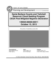 Santa Barbara County and Twitchell Reservoir Cloud Seeding Program CEQA Final Mitigated Negative Declaration 13NGD[removed]October 15, 2013 Picture Below: Twitchell Reservoir July 2011
