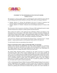 STATEMENT TO THE COMMISSION ON THE STATUS OF WOMEN October 20, 2017 The imperative to advance gender equality in and through the media and ICTs has been indicated since the Beijing Fourth World Conference on Women (1995)