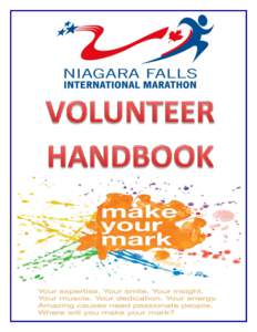 “The difference between ordinary and extraordinary is just that little extra” Niagara Falls International Marathon Inc. would like to thank you for volunteering with our organization. It is with your help that we ca