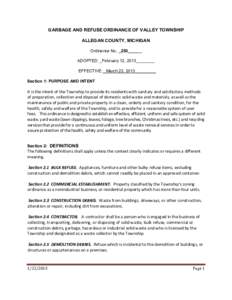 GARBAGE AND REFUSE ORDINANCE OF VALLEY TOWNSHIP ALLEGAN COUNTY, MICHIGAN Ordinance No. _250______ ADOPTED: _February 12, 2013________ EFFECTIVE: _March 23, 2013_________ Section 1: PURPOSE AND INTENT