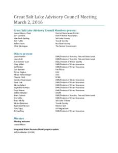 Great Salt Lake Advisory Council Meeting March 2, 2016 Great Salt Lake Advisory Council Members present Leland Myers, Chair Don Leonard Julie Peck-Dabling