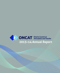 ONCAT  ONCAT was created to advance Ontario’s development of an integrated postsecondary system that maximizes opportunities for student success. Students will experience ease of mobility among publicly funded