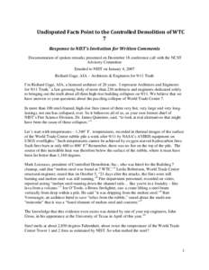 Undisputed Facts Point to the Controlled Demolition of WTC 7 Response to NIST’s Invitation for Written Comments Documentation of spoken remarks presented on December 18 conference call with the NCST Advisory Committee 