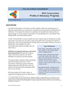 THE CALIFORNIA ENDOWMENT  BHC Communities Profile of Advocacy Progress Center for Evaluation Innovation