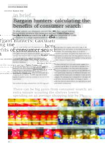 CentrePiece Summerin brief... Bargain hunters: calculating the benefits of consumer search To what extent can shoppers convert the time they spend looking