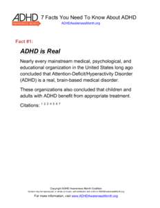 7 Facts You Need To Know About ADHD ADHDAwarenessMonth.org Fact #1:  ADHD is Real