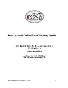 International Federation of Sleddog Sports  Anti-Doping Rules for Dogs participating in Sleddog Sports Version January 2015