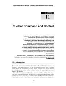 Security Engineering: A Guide to Building Dependable Distributed Systems  C H A P TE R 11 Nuclear Command and Control