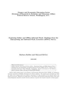 Finance and Economics Discussion Series Divisions of Research & Statistics and Monetary Affairs Federal Reserve Board, Washington, D.C. Exploring Online and Offline Informal Work: Findings from the Enterprising and Infor